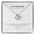 To My Soulmate - Love Knot Necklace