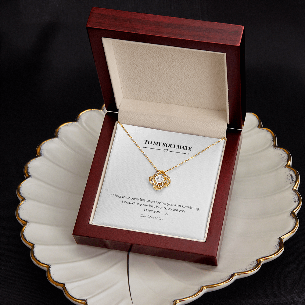 To My Soulmate - Love Knot Necklace